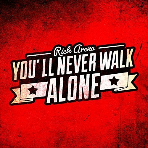 You´ll Never Walk Alone